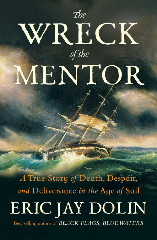 Cover: The Wreck of the Mentor by Eric Jay Dolin