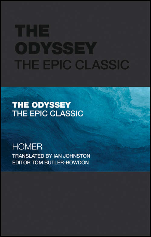 The Odyssey: The Epic Classic by Homer