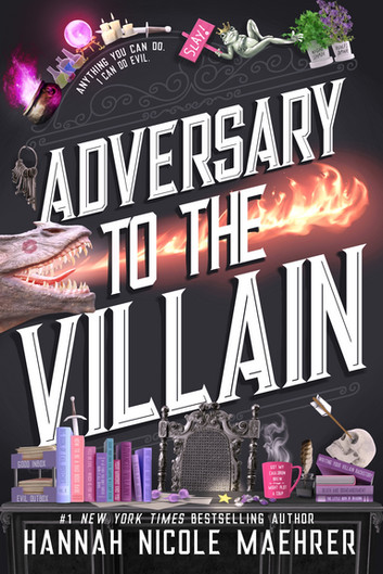 Adversary to the Villain, Assistant and the Villain Book 4, by Hannah Nicole Maehrer