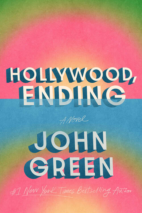 Cover: Hollywood, Ending by John Green